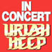 Uriah Heep In Concert